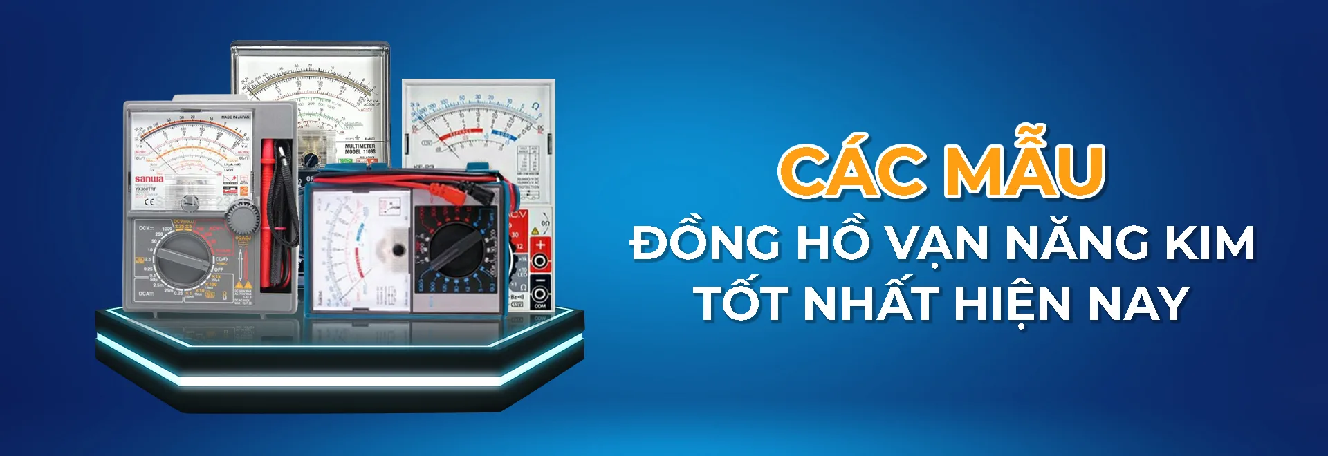 Bật mí các mẫu đồng hồ vạn năng kim tốt nhất hiện nay Bật mí các mẫu đồng hồ vạn năng kim tốt nhất hiện nay