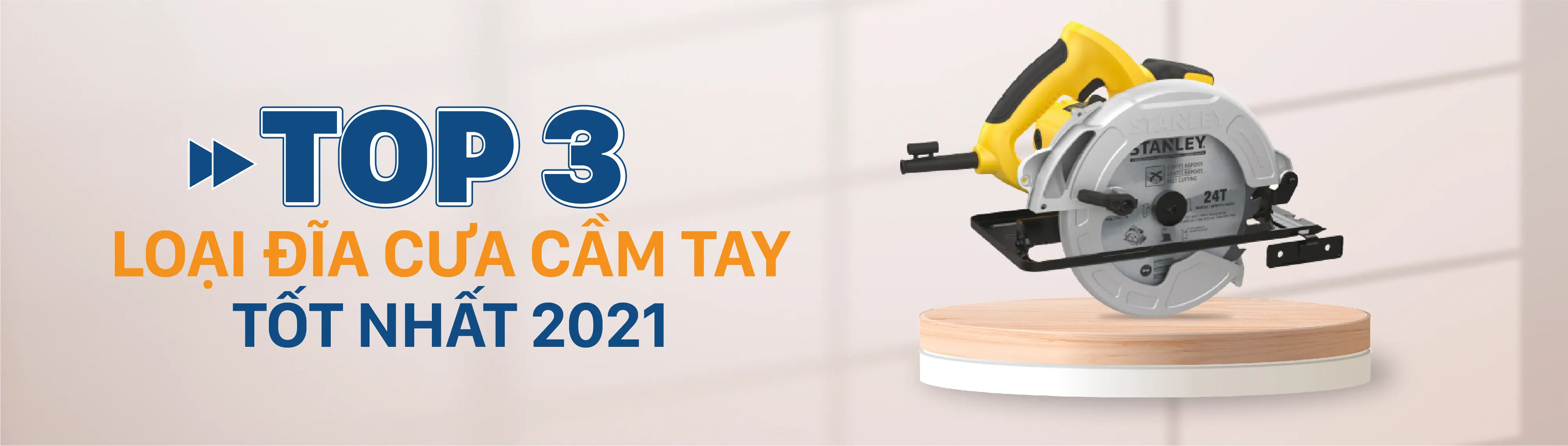 Top 3 loại cưa đĩa cầm tay tốt nhất năm 2021