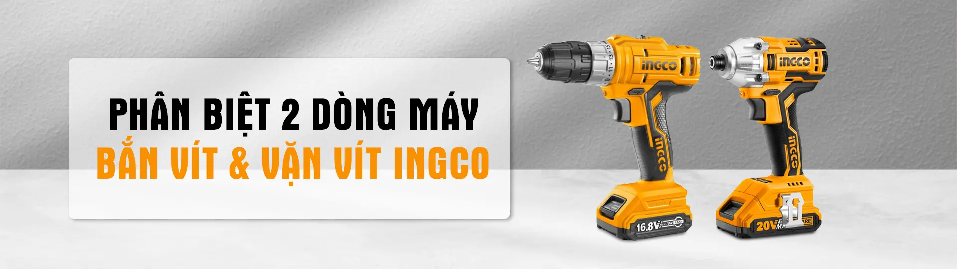 Phân biệt hai dòng máy khoan vặn vít và máy bắn vít hãng INGCO