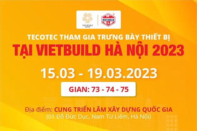 TECOTEC tham gia trưng bày thiết bị tại Vietbuild Hà Nội 2023